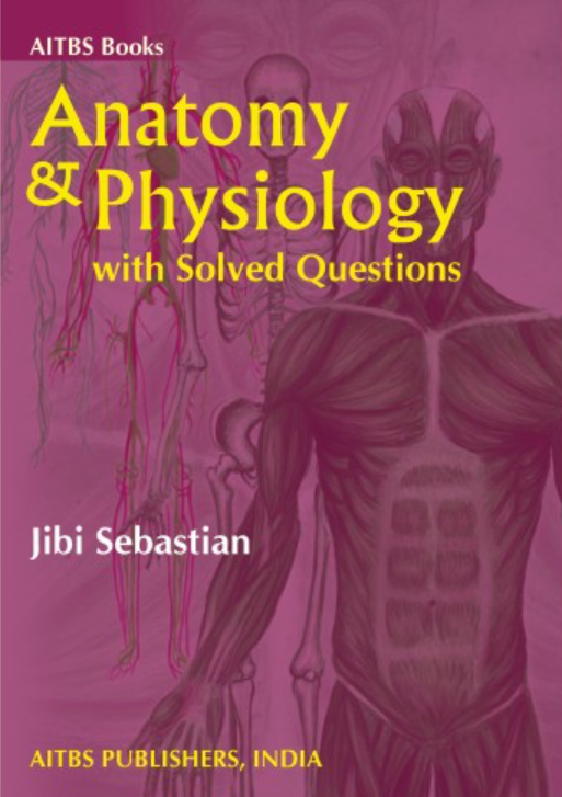 Anatomy and Physiology with Solved Questions, 1/Ed.